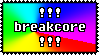 breakcore! on a rainbow background stamp